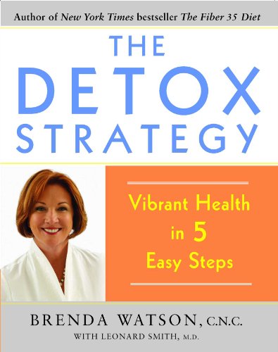 The Detox Strategy: Vibrant Health in 5 Easy Steps The Detox Strategy: Vibrant Health in 5 Easy Steps von Free Press