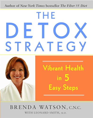 The Detox Strategy: Vibrant Health in 5 Easy Steps
