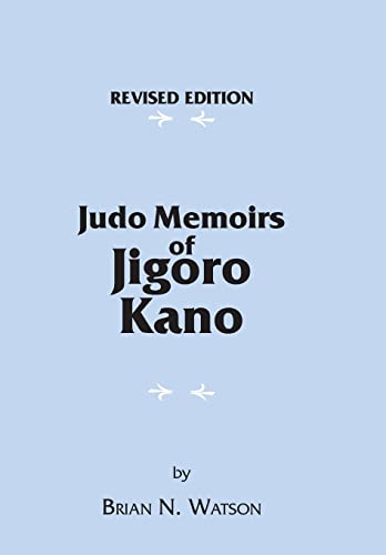 Judo Memoirs of Jigoro Kano von Trafford Publishing