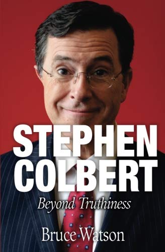 Stephen Colbert: Beyond Truthiness von New Word City