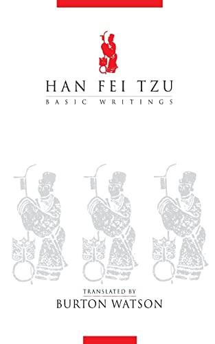 Han Fei Tzu: Basic Writings (Translations from the Asian Classics)