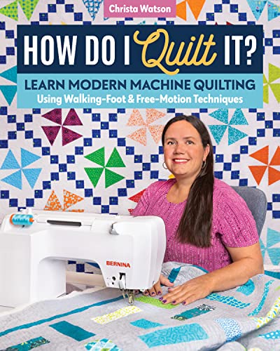 How Do I Quilt It?: Learn Modern Machine Quilting Using Walking-Foot & Free-Motion Techniques How Do I Quilt It?: Learn Modern Machine Quilting Using Walking-Foot & Free-Motion Techniques von C&T Publishing