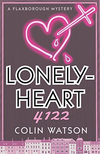 Lonelyheart 4122 (A Flaxborough Mystery, Band 4) von Farrago