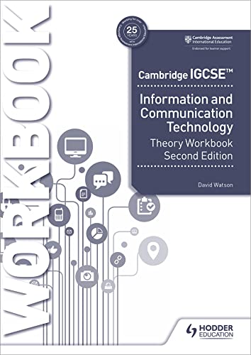 Cambridge IGCSE Information and Communication Technology Theory Workbook Second Edition: Hodder Education Group
