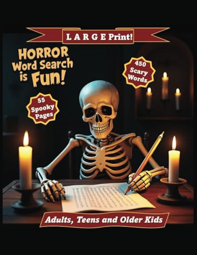 Horror Word Search is Fun!: 55 Spooky Puzzles with Over 450 Words, Perfect for Adults, Teens and Older Kids. Great brainteaser for travel. Fun gift for your friends and family! von Independently published