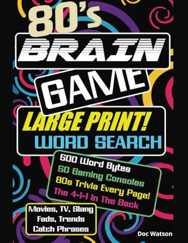 Totally 80s Word Search: Puzzles, Trivia & Nostalgia, Large Print: 50 Rad Puzzles Packed with 80s Trivia, Retro Gaming, and 500 Throwback Words to Blow Your Mind! von Independently published