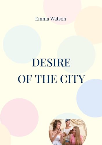 Desire: of the city von BoD – Books on Demand