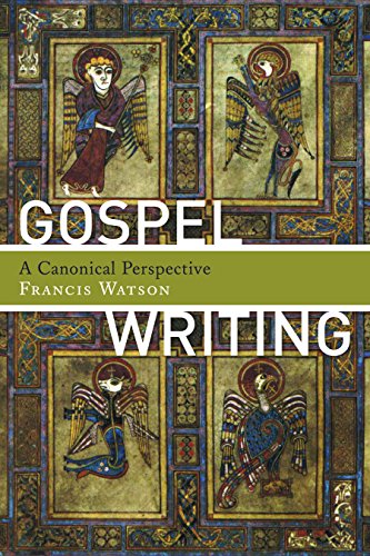 Gospel Writing: A Canonical Perspective von William B. Eerdmans Publishing Company