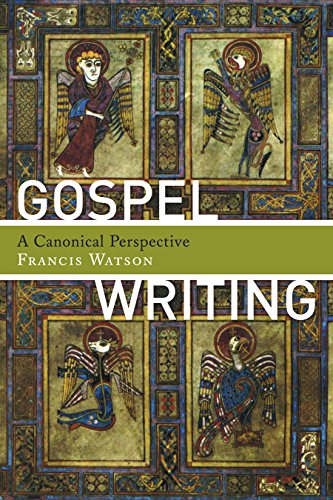 Gospel Writing: A Canonical Perspective von Wm. B. Eerdmans