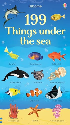 199 Things Under the Sea (199 Pictures) von Usborne Publishing