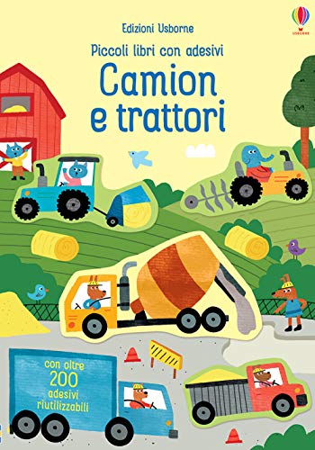 Camion e trattori. Ediz. a colori (Piccoli libri con adesivi)