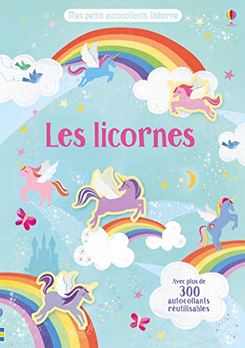 Les licornes - Mes petits autocollants Usborne: Avec plus de 300 autocollants réutilisables