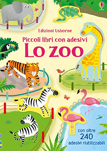 Lo zoo. Piccoli libri con adesivi von Usborne Publishing