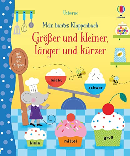 Mein buntes Klappenbuch: Größer und kleiner, länger und kürzer (Meine bunten Klappenbücher)