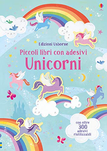 Unicorni. Piccoli libri con adesivi