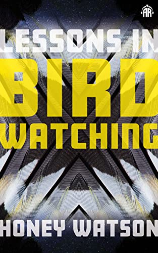 Lessons in Birdwatching Lessons in Birdwatching