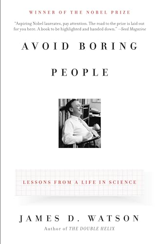 Avoid Boring People: Lessons from a Life in Science