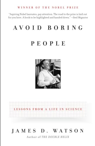 Avoid Boring People: Lessons from a Life in Science