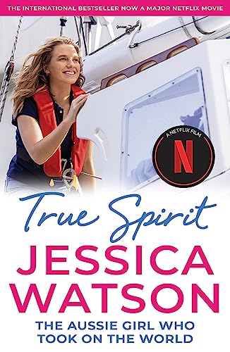 True Spirit: The Aussie girl who took on the world von Hachette Australia