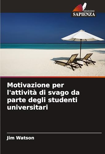 Motivazione per l'attività di svago da parte degli studenti universitari von Edizioni Sapienza