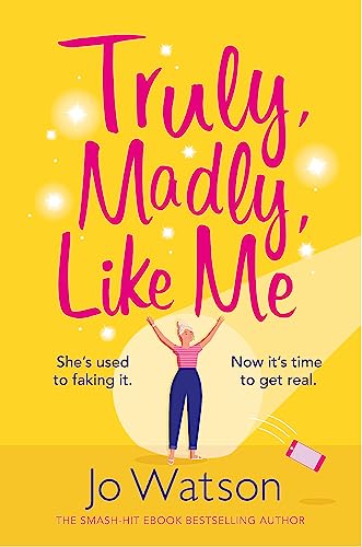 Truly, Madly, Like Me: The glorious and hilarious rom-com from the smash-hit bestseller (Starting Over) von Headline Eternal