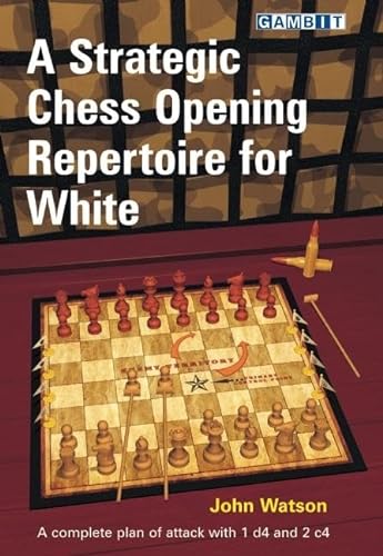 A Strategic Chess Opening Repertoire for White von Gambit Publications