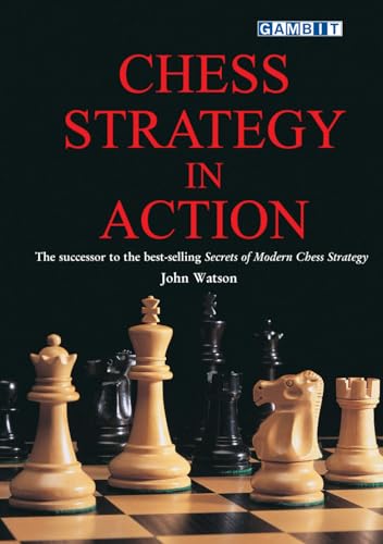 Chess Strategy in Action (Greatest Chess Games) von Gambit Publications