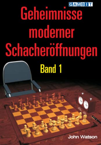 Geheimnisse moderner Schacheröffnungen Band 1 von Gambit Publications