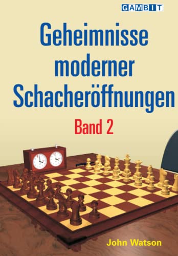 Geheimnisse moderner Schacheröffnungen Band 2