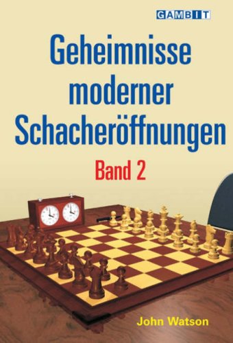 Geheimnisse moderner Schacheröffnungen Band 2 von Gambit Publications