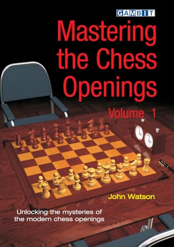 Mastering the Chess Openings Volume 1 Mastering the Chess Openings Volume 1 von Gambit Publications