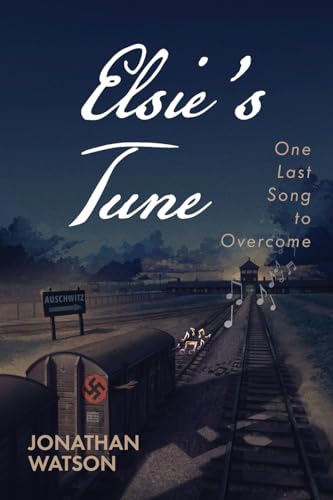 Elsie's Tune: One Last Song to Overcome von Trilogy Christian Publishing, Inc.