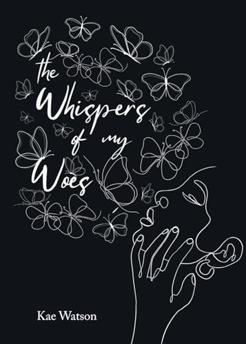 The Whispers of My Woes von Page Publishing