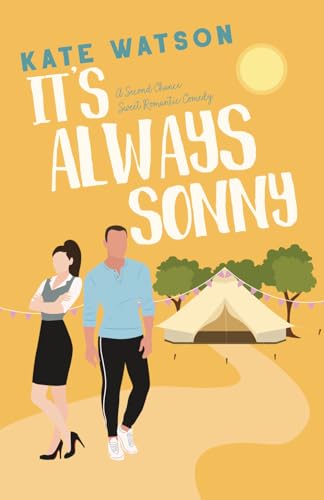 It's Always Sonny: A Second Chance Sweet Romantic Comedy (Sweet as Sugar Maple, Band 3) von Independently published