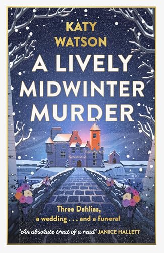 A Lively Midwinter Murder: A Gripping Cosy Mystery to Curl Up with This Christmas (Three Dahlias Mysteries) von Penguin
