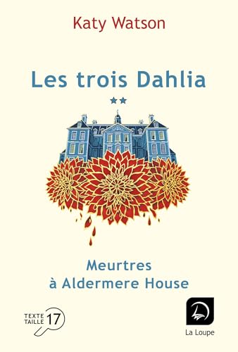 Les trois Dahlia (Vol. 2): Meurtres à Aldermere House von DE LA LOUPE