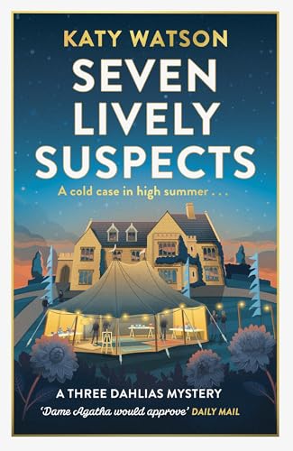 Seven Lively Suspects (Three Dahlias Mysteries)