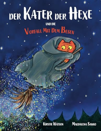 Der Kater der Hexe und der Vorfall mit dem Besen