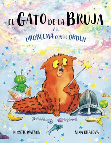 El Gato de la Bruja y el problema con el orden: Una divertida historia de magia, travesuras y percances para mayores de 3 años El Gato de la Bruja y el problema con el orden: Una divertida historia de magia, travesuras y percances para mayores de 3 años von Telltale Tots Publishing