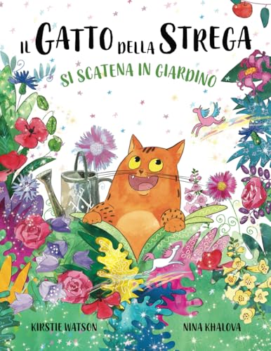 Il Gatto della Strega si scatena in giardino: Un’avvincente storia di magia, disavventure e contrattempi dal mondo de Il Gatto della Strega! Il Gatto della Strega si scatena in giardino: Un’avvincente storia di magia, disavventure e contrattempi dal mondo de Il Gatto della Strega! von Telltale Tots Publishing