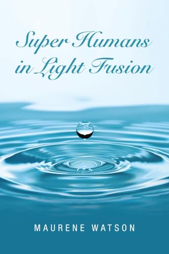 Super Humans in Light Fusion von Trafford Publishing