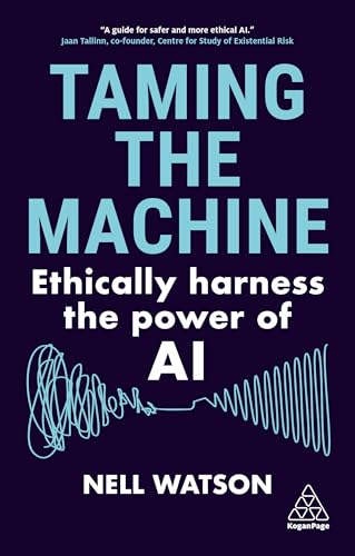Taming the Machine: Ethically Harness the Power of AI von Kogan Page