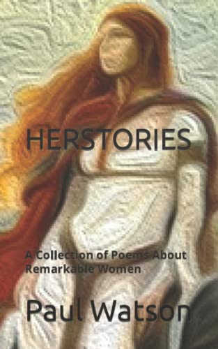 HERSTORIES: A Collection of Poems About Remarkable Women
