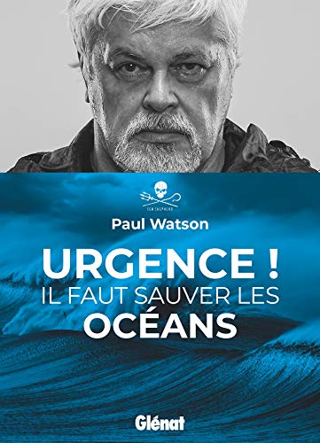 Urgence ! Il faut sauver les océans von GLENAT