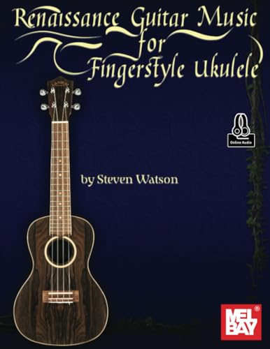 Renaissance Guitar Music for Fingerstyle Ukulele