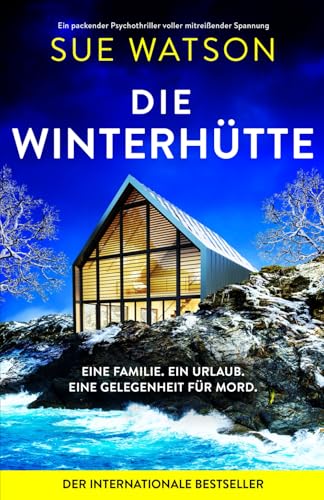 Die Winterhütte: Ein packender Psychothriller voller mitreißender Spannung von Bookouture