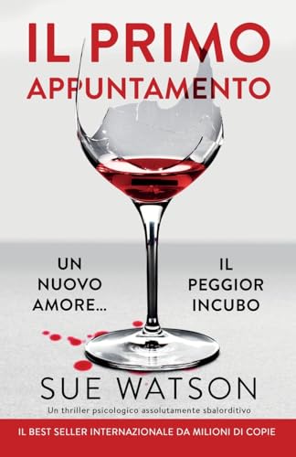 Il primo appuntamento: Un thriller psicologico assolutamente sbalorditivo von Bookouture