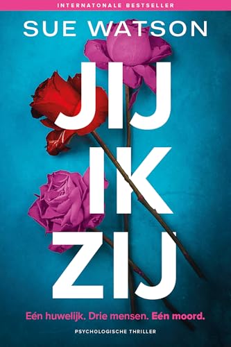 Jij, ik, zij: Drie mensen. Één huwelijk. Één moord. Jij, ik, zij: Drie mensen. Één huwelijk. Één moord. von LAB uitgevers