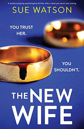 The New Wife: A totally gripping psychological thriller with a twist you won't see coming The New Wife: A totally gripping psychological thriller with a twist you won't see coming von Bookouture