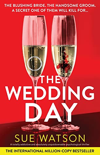 The Wedding Day: A totally addictive and absolutely unputdownable psychological thriller von Bookouture